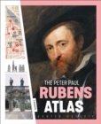 Image for The Peter Paul Rubens atlas  : the great atlas of the old Flemish masters