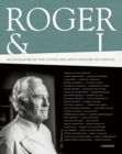 Image for Roger and I : 42 Chefs Talk About Their Mentor Roger Souvereyns