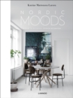 Image for Nordic Moods : A Guide to Successful Interior Decoration