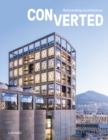 Image for Converted. Reinventing architecture