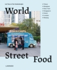 Image for World street food  : cooking and travelling in 7 world cities