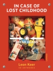 Image for In Case of Lost Childhood : Leon Keer 3D Artworks