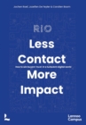 Image for Less Contact, More Impact : How to Win Buyers&#39; Trust in a Turbulent Digital World