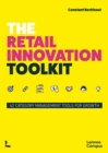 Image for The retail innovation toolkit: 42 category management tools for growth