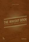 Image for The whisky book  : everything you didn&#39;t know about the water of life