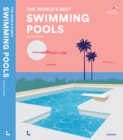 Image for Swimming Pools : The World&#39;s Best