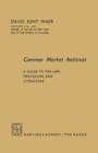 Image for Common Market Antitrust : A Guide to the Law, Procedure and Literature