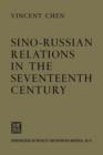 Image for Sino-Russian Relations in the Seventeenth Century