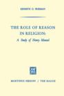 Image for The Role of Reason in Religion: A Study of Henry Mansel