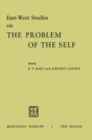 Image for East-West Studies on the Problem of the Self: Papers presented at the Conference on Comparative Philosophy and Culture held at the College of Wooster, Wooster, Ohio, April 22-24, 1965