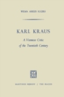 Image for Karl Kraus: A Viennese Critic of the Twentieth Century