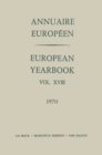 Image for Annuaire Europeen / European Yearbook: Vol. XVIII : 18