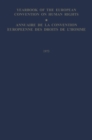 Image for Yearbook of the European Convention on Human Rights / Annuaire de la Convention Europeenne des Droits de L&#39;Homme: The European Commission and European Court of Human Rights / Commission et Cour Europeennes des Droits de L&#39;Homme : 16