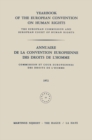Image for Yearbook of the European Convention on Human Rights / Annuaire de la Convention Europeenne des Droits de L&#39;Homme: The European Commission and Europan Court of Human Rights / Commission et Cour Europeennes des Droits de L&#39;Homme