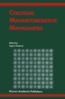 Image for Colossal magnetoresistive manganites