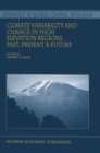 Image for Climate variability and change in high elevation regions: past, present &amp; future
