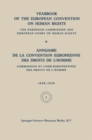 Image for Yearbook of the European Convention on Human Rights / Annuaire de la Convention Europeenne des Droits de L&#39;Homme: The European Commission and European Court of Human Rights / Commission et Cour Europeennes des Droits de L&#39;Homme.