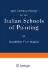 Image for The Development of the Italian Schools of Painting: Volume IX