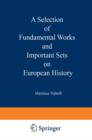 Image for A Selection of Fundamental Works and Important Sets on European History: From the Stock of Martinus Nijhoff Bookseller