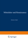 Image for Mittelalter und Renaissance II: Religiose und Humanitische Stromungen, Literatur, Kunste und Wissenschaften