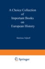 Image for A Choice Collection of Important Books on European History: From the Stock of Martinus Nijhoff Bookseller