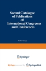 Image for Second Catalogue of Publications of International Congresses and Conferences
