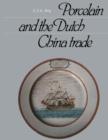 Image for Porcelain and the Dutch China Trade