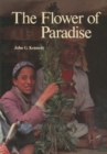 Image for The flower of paradise: the institutionalized use of the drug qat in North Yemen