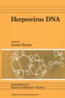 Image for Herpesvirus DNA : Recent studies on the organization of viral genomes, mRNA transcription, DNA replication, defective DNA, and viral DNA sequences in transformed cells and bacterial plasmids