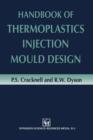 Image for Handbook of Thermoplastics Injection Mould Design