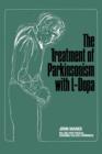 Image for The Treatment of Parkinsonism with L-Dopa