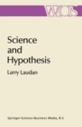Image for Science and Hypothesis: Historical Essays on Scientific Methodology : v.19