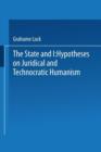 Image for The State and I : Hypotheses on Juridical and Technocratic Humanism