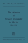 Image for The Mission of Vincent Benedetti to Berlin 1864-1870