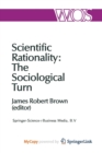 Image for Scientific Rationality: The Sociological Turn