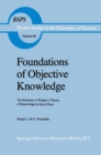 Image for Foundations of Objective Knowledge: The Relations of Popper&#39;s Theory of Knowledge to that of Kant : v.86