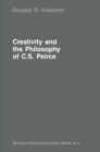Image for Creativity and the philosophy of C.S. Peirce