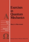Image for Exercises in quantum mechanics: a collection of illustrative problems and their solutions