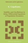Image for Stability and oscillations in delay differential equations of population dynamics.