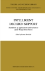 Image for Intelligent Decision Support: Handbook of Applications and Advances of the Rough Sets Theory