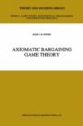 Image for Axiomatic bargaining game theory