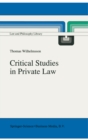Image for Critical studies in private law: a treatise on need-rational principles in modern law