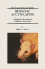 Image for Behavior and Its Causes: Philosophical Foundations of Operant Psychology