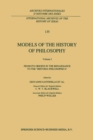 Image for Models of the History of Philosophy: From its Origins in the Renaissance to the &#39;Historia Philosophica&#39;