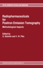 Image for Radiopharmaceuticals for positron emission tomography: methodological aspects