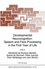 Image for Developmental Neurocognition: Speech and Face Processing in the First Year of Life