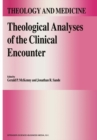 Image for Theological Analyses of the Clinical Encounter