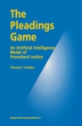 Image for The pleadings game: an artificial intelligence model of procedural justice
