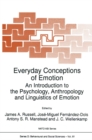 Image for Everyday Conceptions of Emotion: An Introduction to the Psychology, Anthropology and Linguistics of Emotion