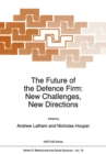 Image for Future of the Defence Firm: New Challenges, New Directions